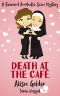 [Reverend Annabelle Dixon Mystery 01] • Death at the Café